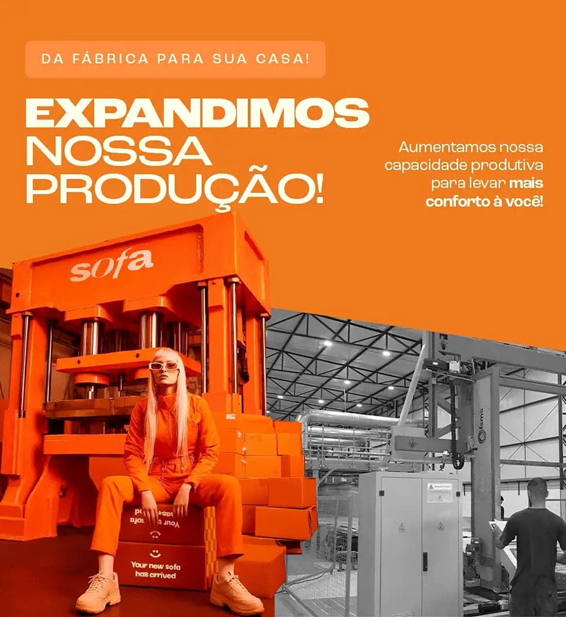 Expandimos nossa produção